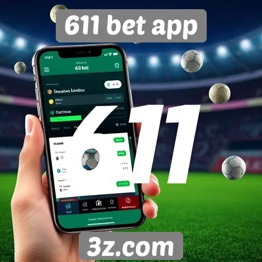Novidades e recursos do 611 bet app